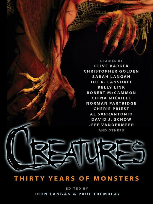 Title details for Creatures by John Langan - Available
